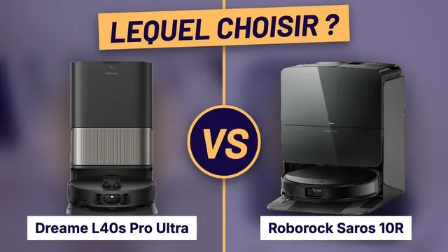 Dreame L40s Pro Ultra vs Roborock Saros 10R : lequel choisir ?